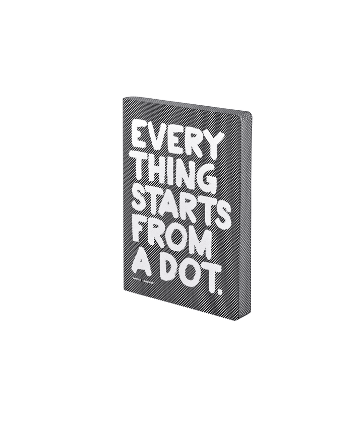 Notebook scritta bianca Every Thing Starts From a Dot. Copertina argento e nero su sfondo bianco.